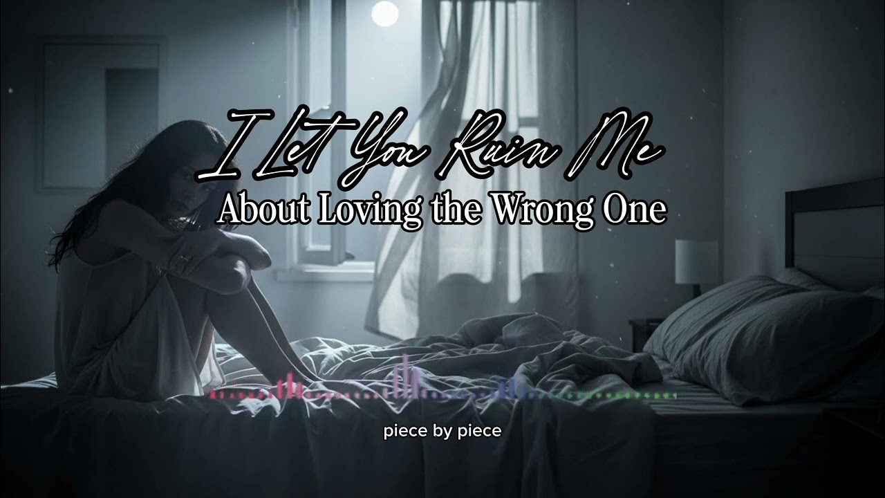 I Let You Ruin Me – Cinematic Dream Pop About Loving the Wrong One