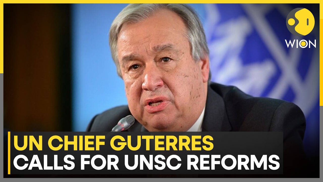 UN Chief Antonio Guterres Calls For UNSC Reforms | WION News