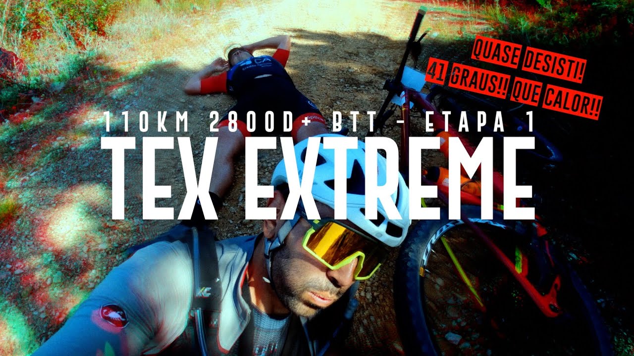 TEX EXTREME 2024 // ETAPA 1 - O DIA QUE QUASE DESISTI (110KM 2800D+BTT)