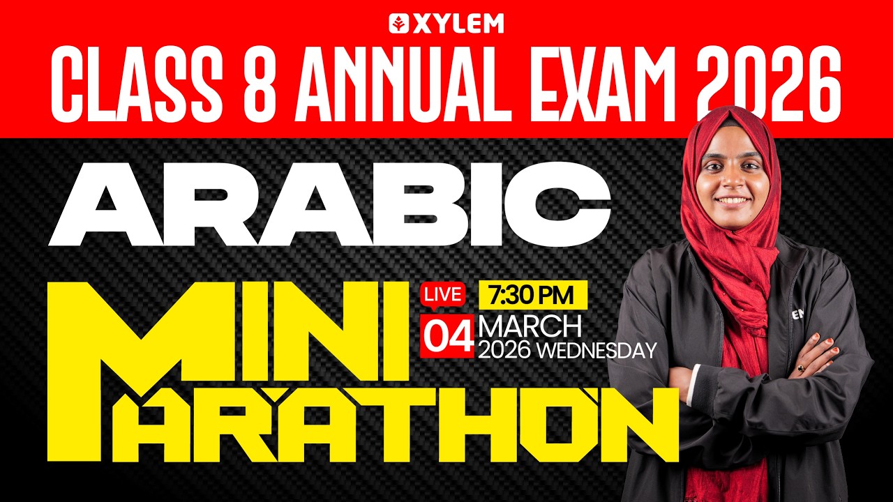 Class 8 Annual Exam 2026 : ARABIC - MINI MARATHON | Xylem Class 8
