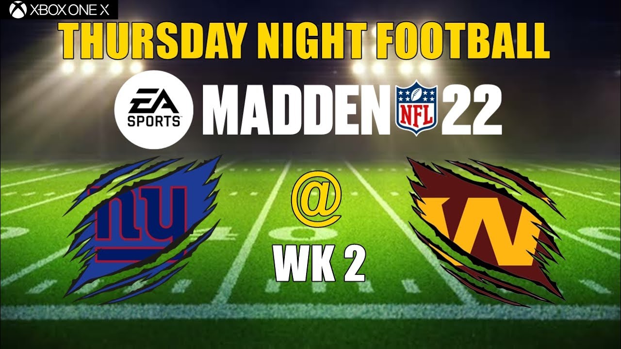 Thursday Night Football NYG at WAS (Madden NFL 22) Week 2 Simulation