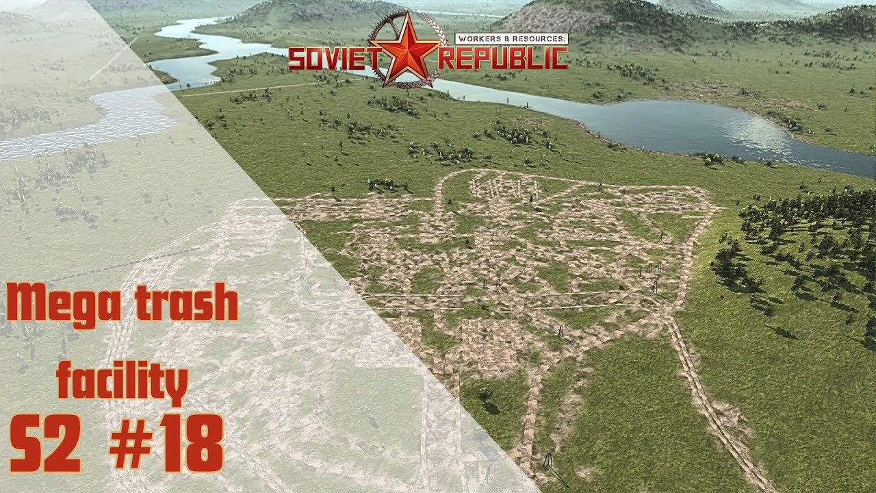 Workers and Resources Soviet Republic let's play guide, Season 2 E18: Mega trash facility