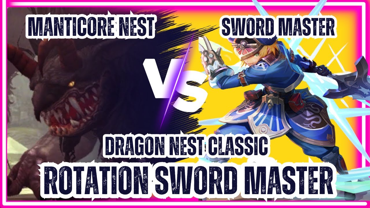 『DRAGON NEST CLASSIC』POV Sword Master Solo Manticore Nest