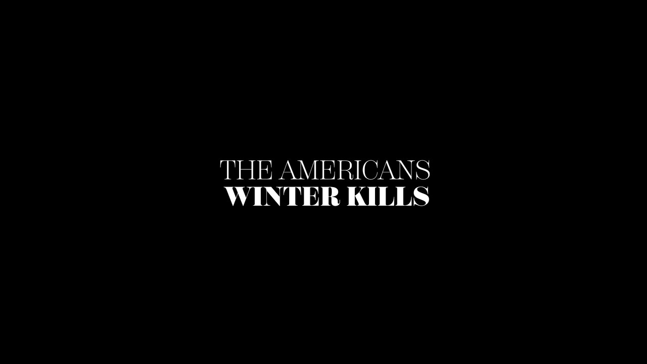 The Americans (Winter Kills)