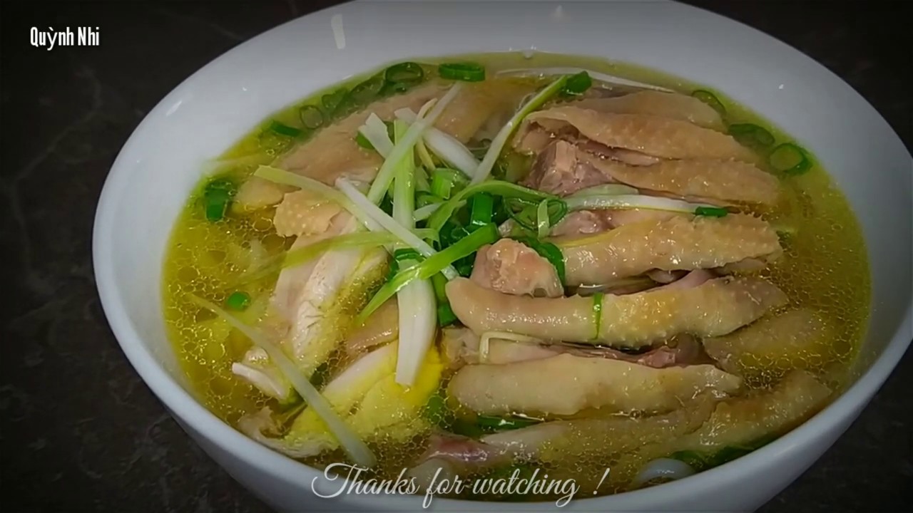 PHỞ GÀ - Dễ ơi là dễ - Ai cũng có thể nấu được một tô Phở thơm ngon đến giọt cuối cùng