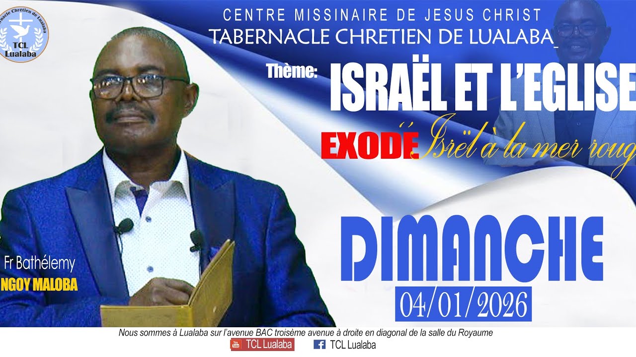 Dim. 04 janvier 2026 AM ''ISRAEL ET L'EGLISE, (Exode 