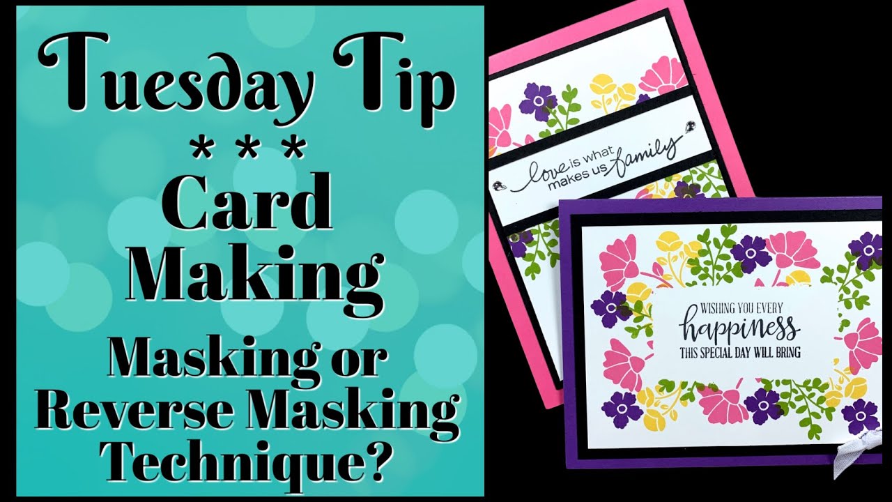 Masking Or Reverse Masking Technique? A Fun Twist For Handmade Cards!