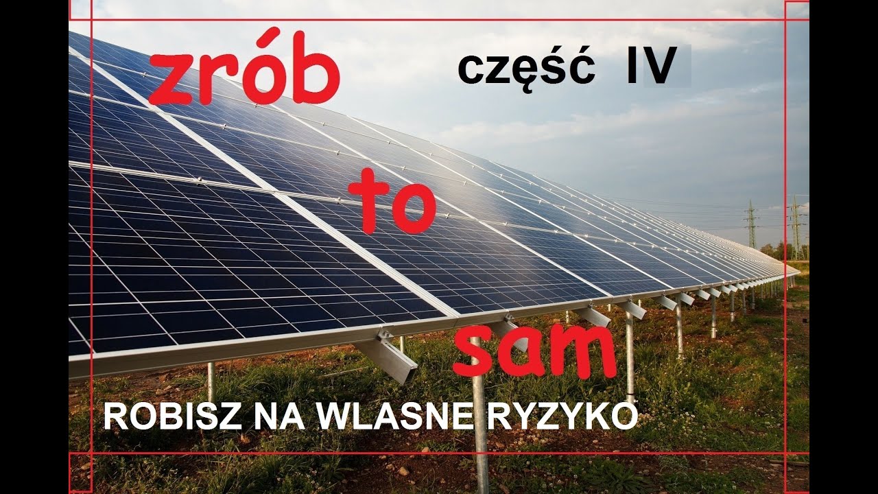 FOTOWOLTAIKA ZRÓB TO SAM CZ.4