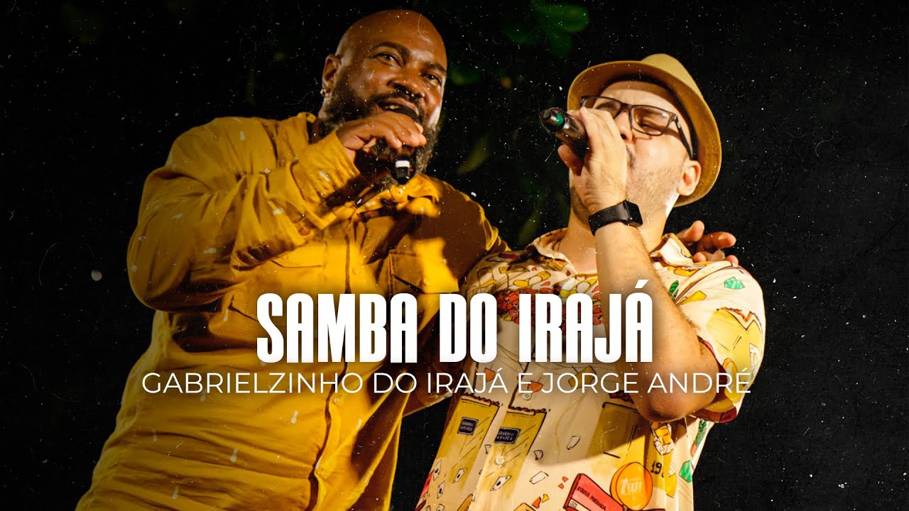 Gabrielzinho de Iraj&aacute; e Jorge Andre - Samba do Iraja (Ao Vivo no Samba do Milion&aacute;rio)