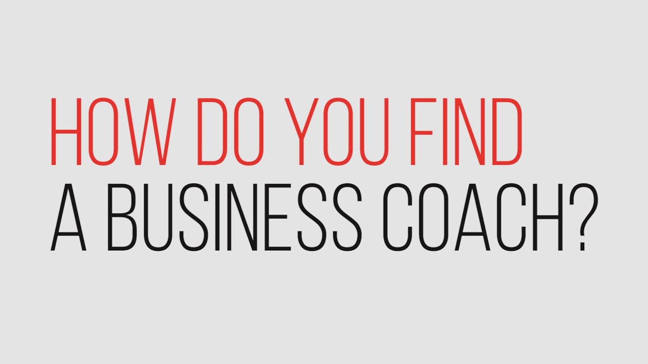 7 How do you find a business coach