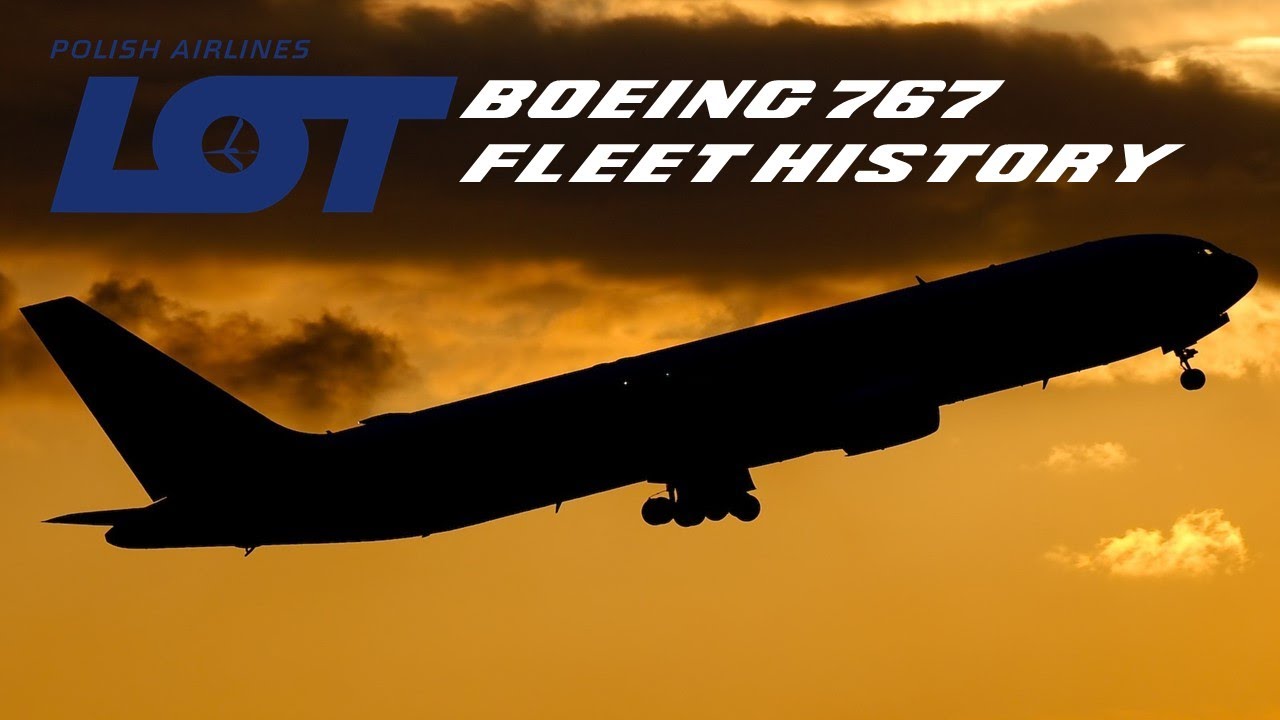 LOT Polish Airlines Boeing 767 Fleet History (1989-2013)