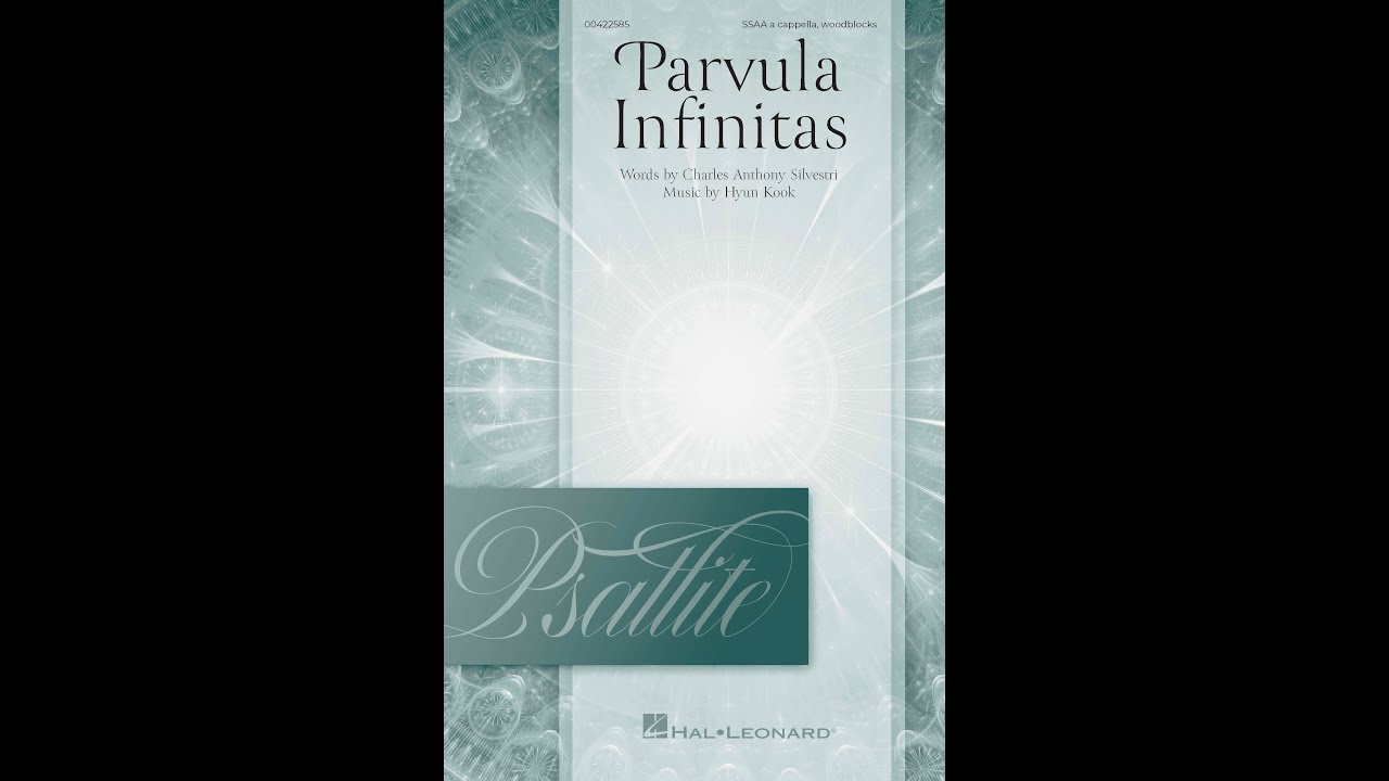 PARVULA INFINITAS (SSAA a cappella Choir) - by Hyun Kook