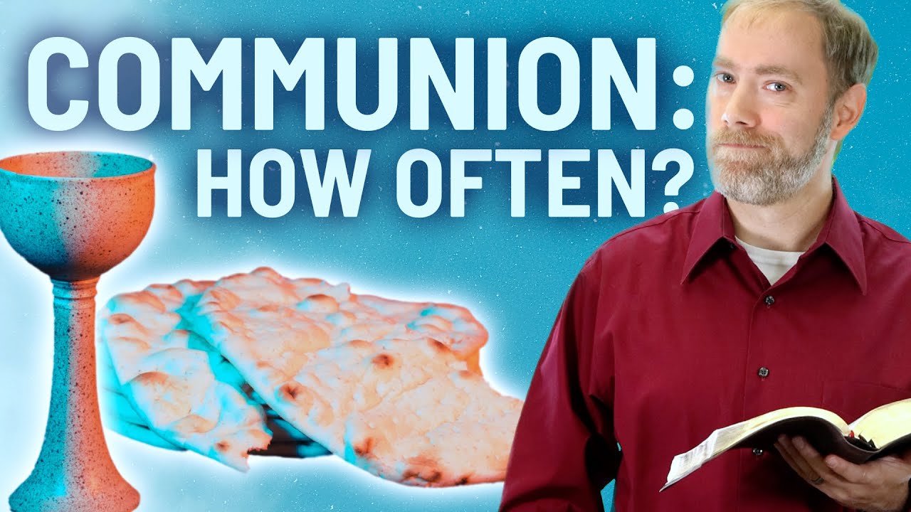 How often should I eat the Lord’s Supper?