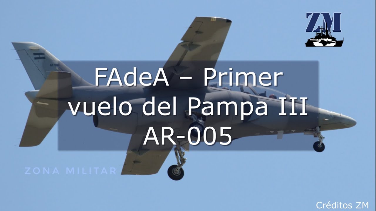 FAdeA – Primer vuelo del Pampa III AR-005