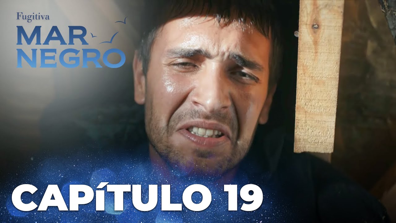 Mar Negro | Fugitiva - Cap&iacute;tulo Exclusivo 19