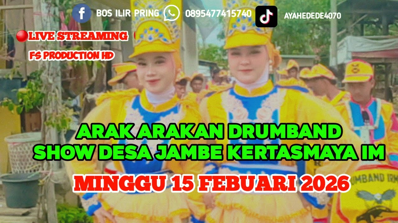 🔴LIVE ARAK ARAKAN DRUMBAND DESA JAMBE KERTASMAYA IM 15 FEBUARI 2026