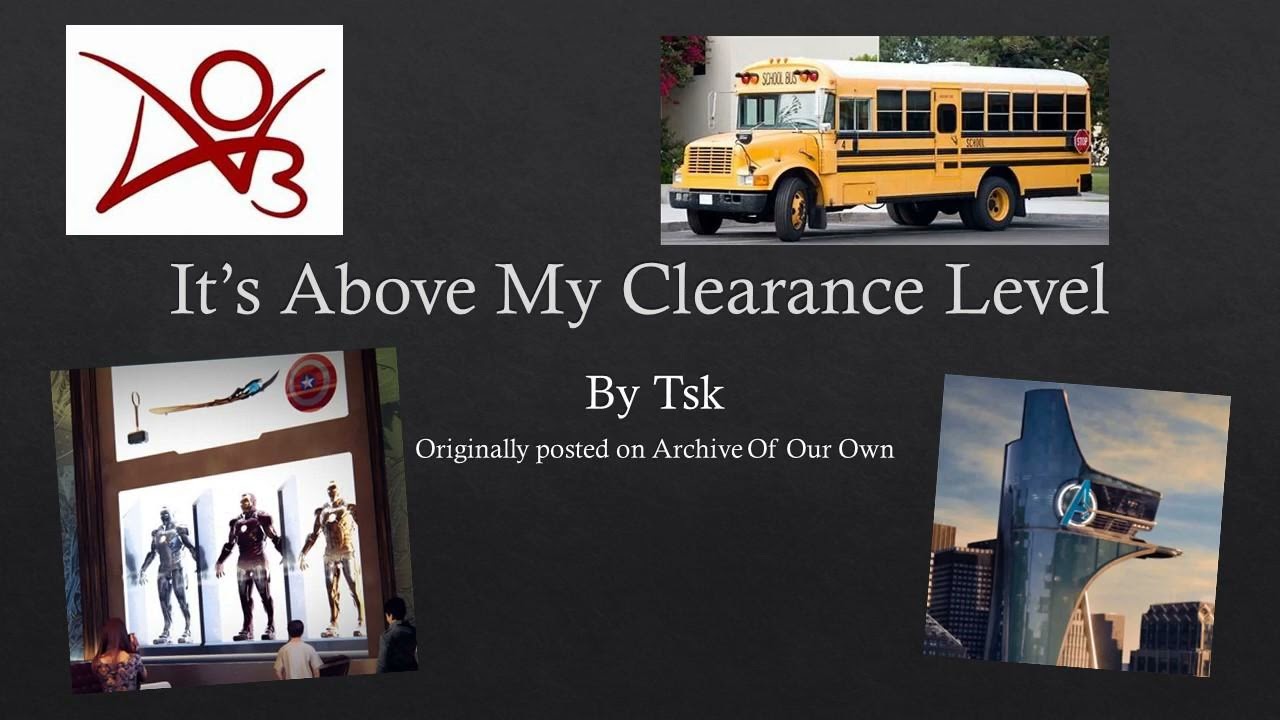 It's Above My Clerance Level by Tsk | MCU Marvel spider-man Stark Industries field trip fanfic