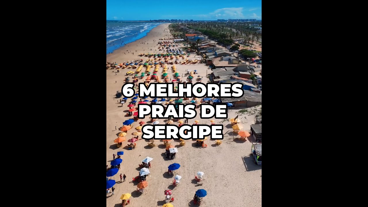6 Melhores Praias de Sergipe que &eacute; Considerada entre as mais Limpas do Brasil