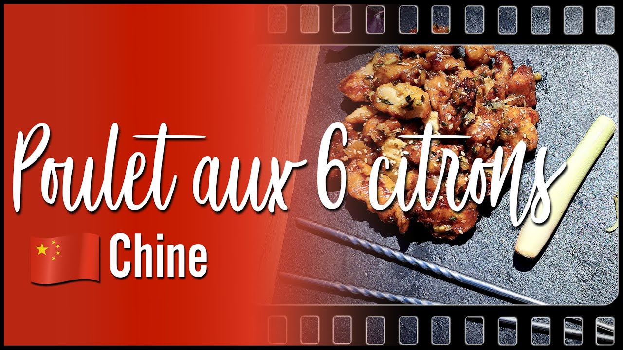 Poulet aux 6 citrons (Recette de Chine)