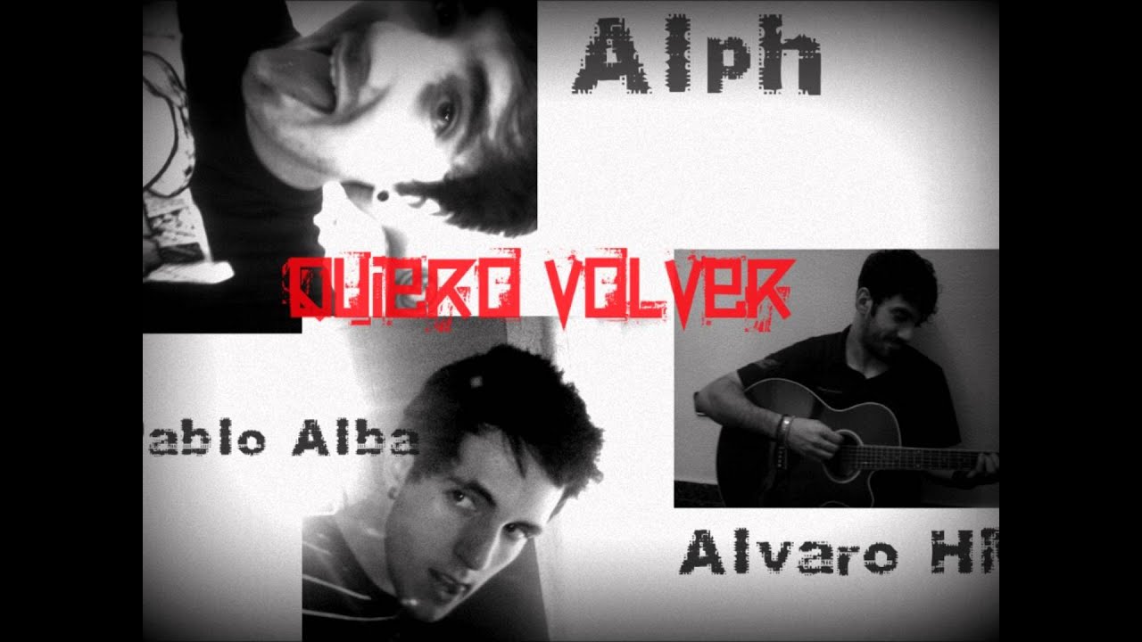 Alvaro HM - Quiero volver con Pablo Alba y Alph