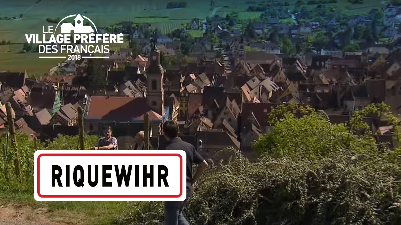 Riquewihr - R&eacute;gion Grand Est - St&eacute;phane Bern - Le Village Pr&eacute;f&eacute;r&eacute; des Fran&ccedil;ais