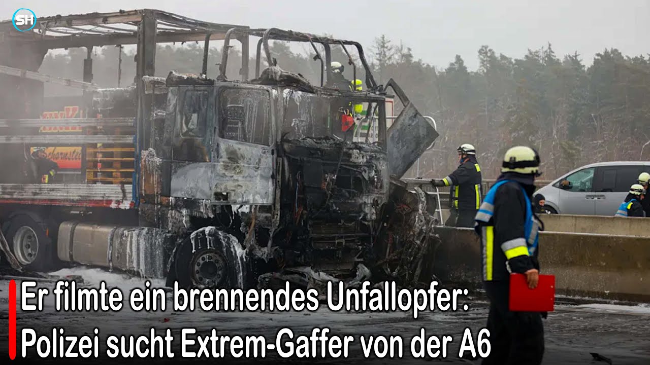 Er filmte ein brennendes Unfallopfer: Polizei sucht Extrem-Gaffer von der A6 | SH News German
