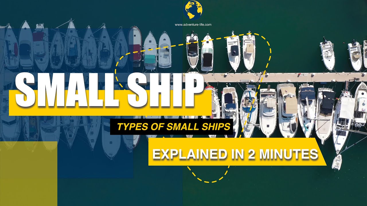 Types of Small Ships Explained in 2 Minutes