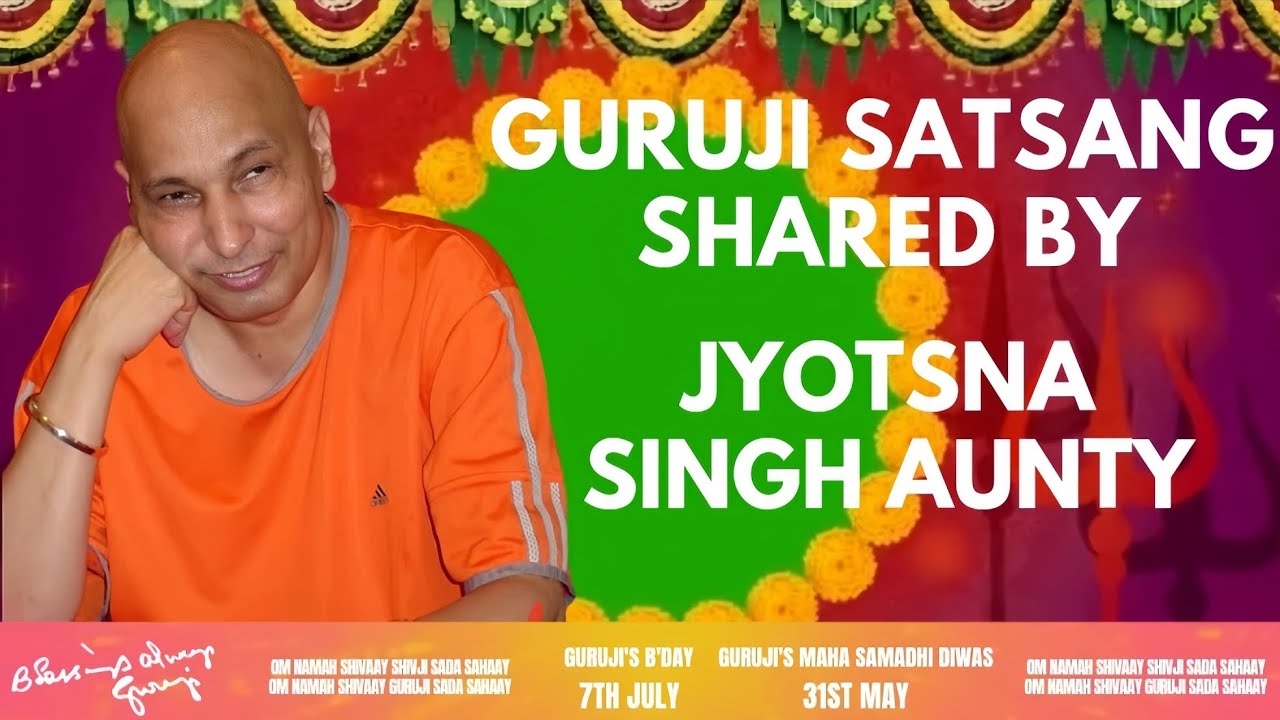 Guruji Satsang | Shared By Jyotsna Singh Aunty | Guruji Time Sangat | Satsang - 15