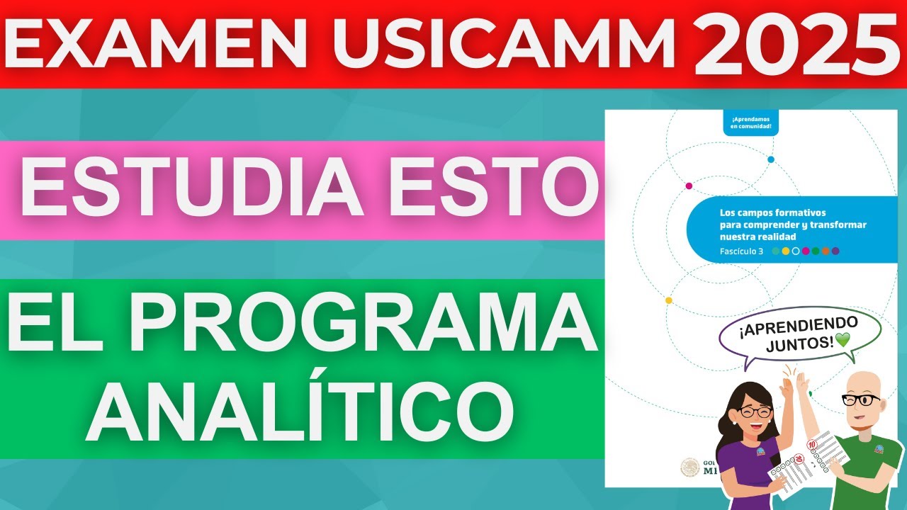 Qué estudiar EL PROGRAMA ANALÍTICO Examen Admisión Docente Vertical Horizontal USICAMM 2025