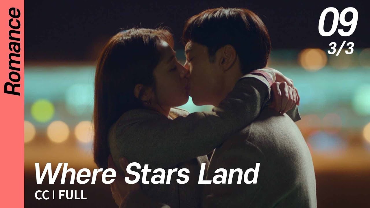 [CC/FULL] Where Stars Land EP09 (3/3) | 여우각시별