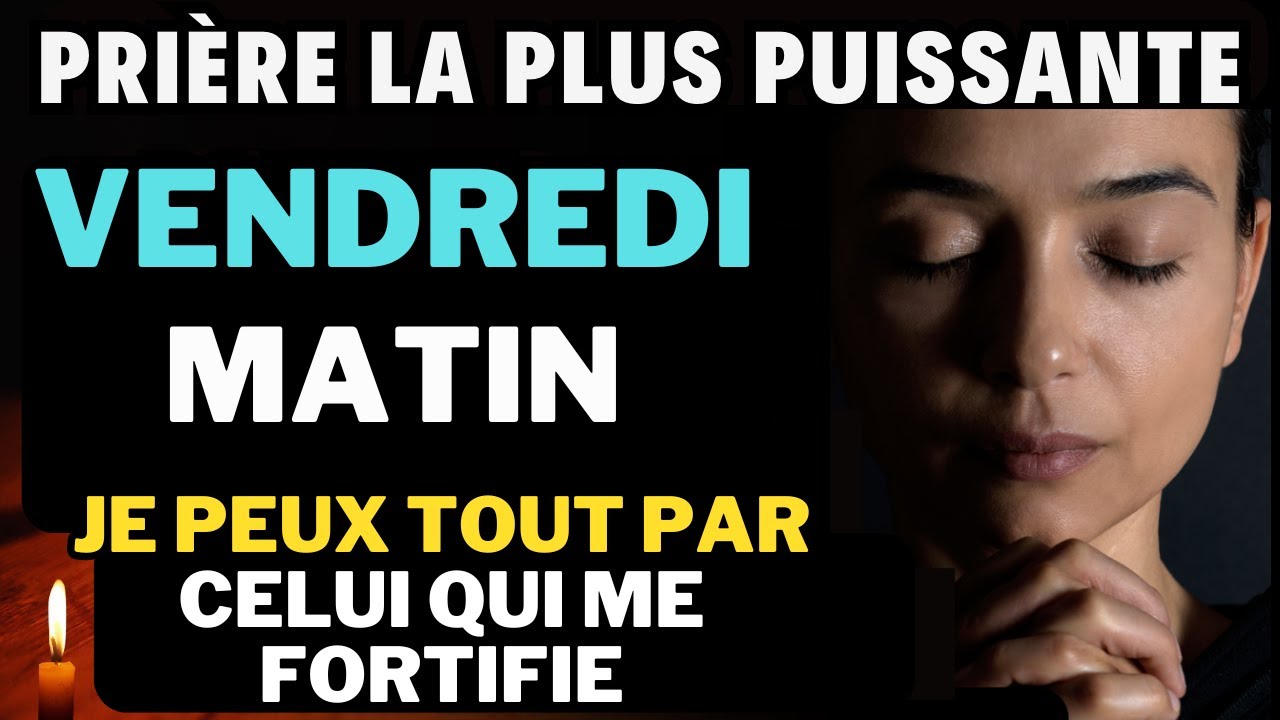 PRIERE DU MATIN  &bull; VENDREDI 21 NOVEMBRE &bull; PRIERE QUOTIDIENNE DE LA FOI