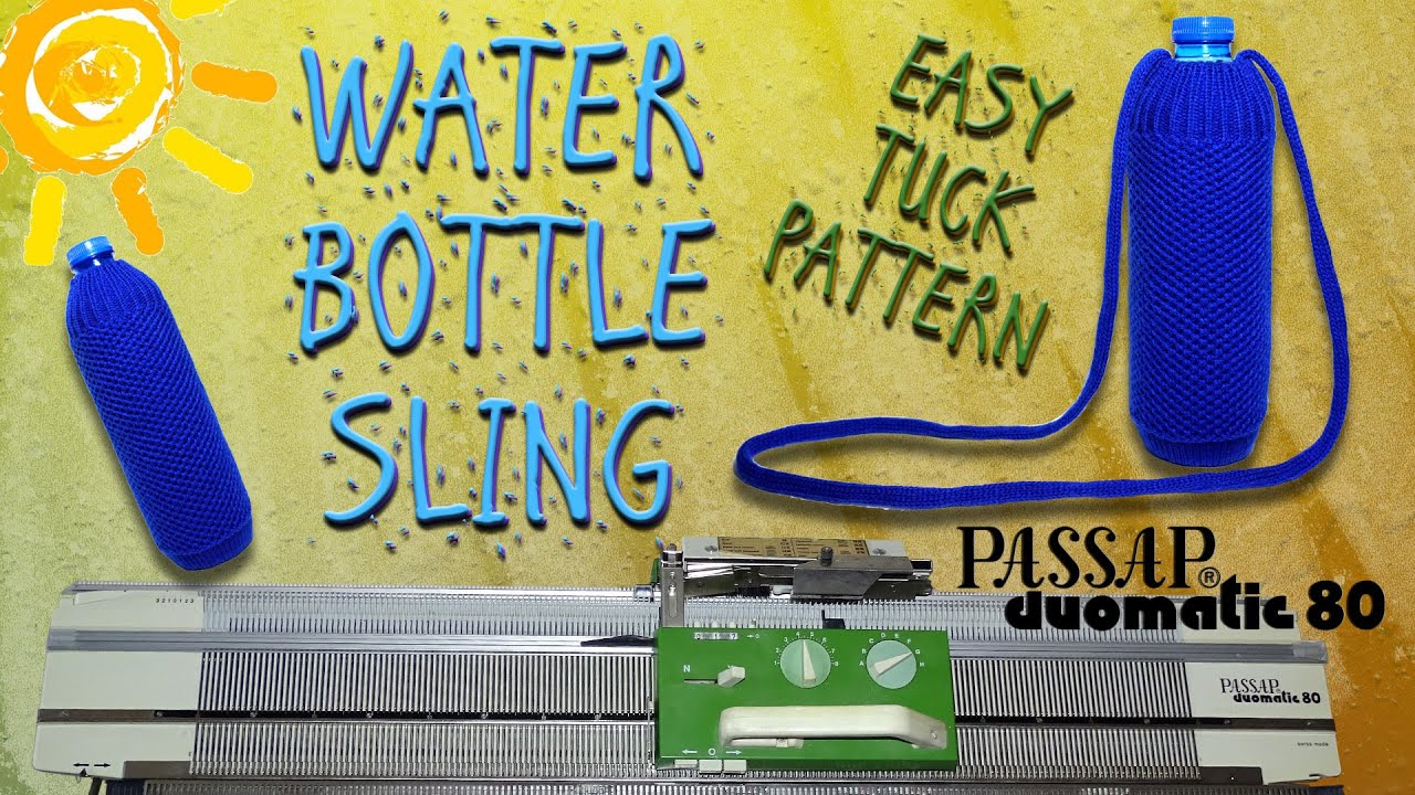 Stay Hydrated, Stay Chic: Tuck Pattern Bottle Sling on Passap Duomatic 80
