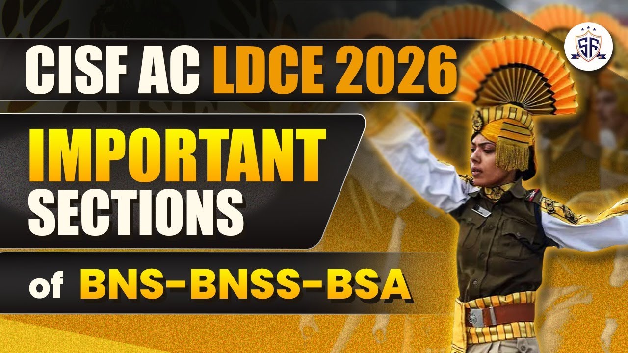 All Imp Sections of BNS-BNSS-BSA for CISF AC LDCE 2026