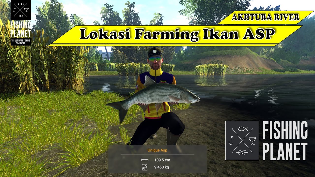 Lokasi Farming Ikan ASP - AKHTUBA RIVER - Fishing Planet Indonesia