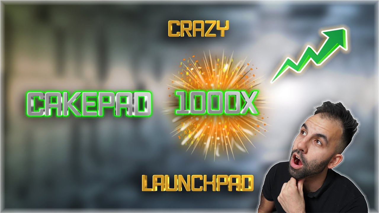 CAKEPAD!!! INSANE EARLY NEW 1000X IDO LAUNCHPAD! MULTI CHAIN MASSIVE POTENTIAL??? LAUNCH SOON