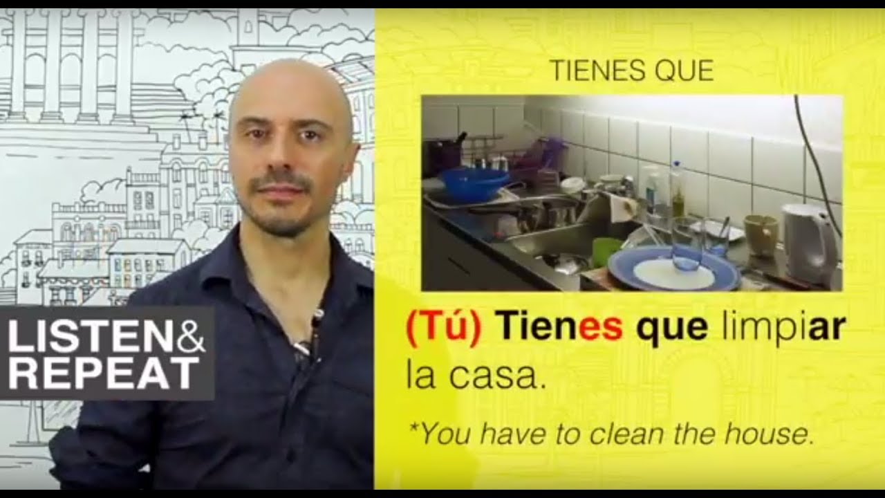 Learn Spanish: (67) TIENES QUE and HAY QUE