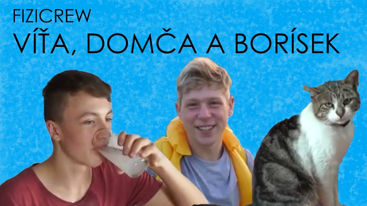 FIZICREW - VÍŤA, DOMČA A BORÍSEK