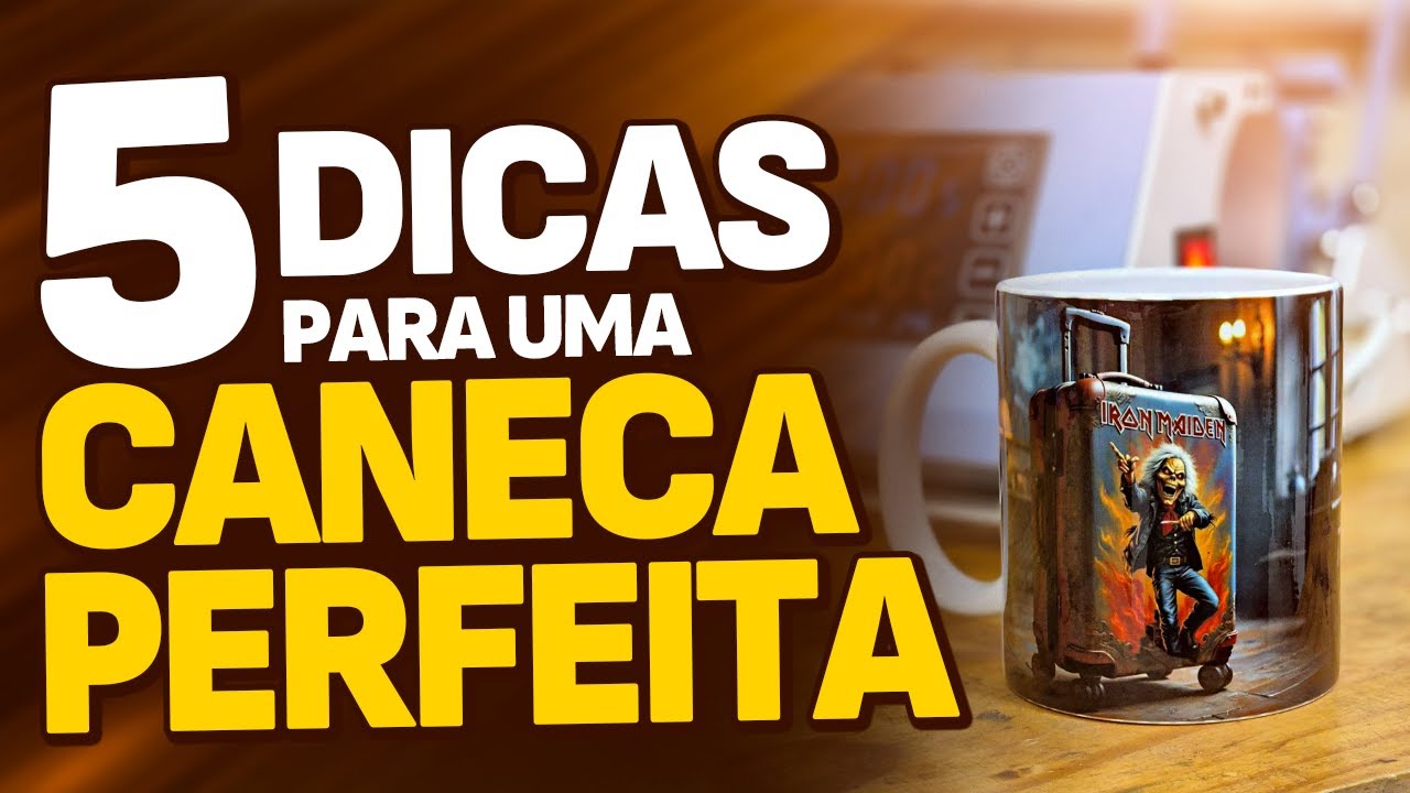 Estampando a Caneca Perfeita na Sublima&ccedil;&atilde;o | Parte 2