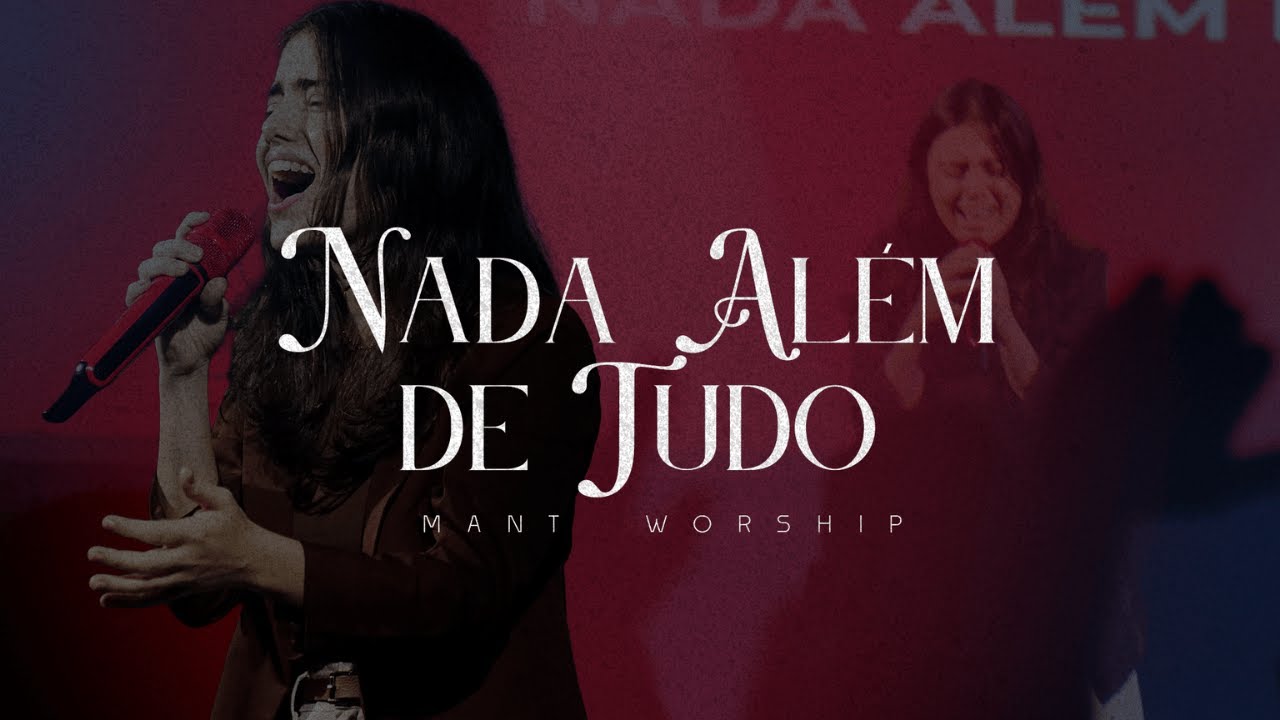 Nada Além de Tudo (Ao Vivo) l Mant Worship