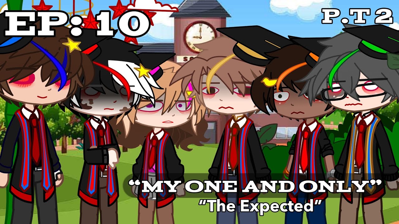 "My One and Only" - Ep. 10: (P.T 2) “The Expected" - I| Paw Patrol HumanA.U |IChaoticPerson I