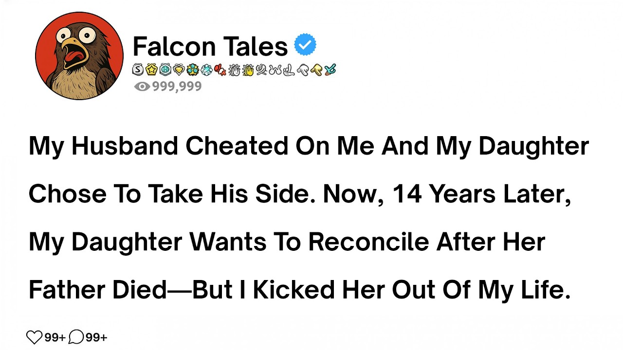 Мой муж изменил мне, и моя дочь встала на его сторону. Теперь, 14 лет спустя, моя дочь...