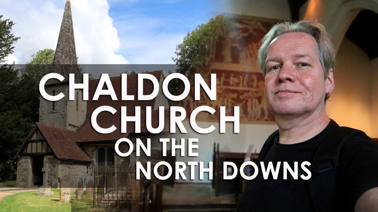 CHALDON CHURCH on the NORTH DOWNS