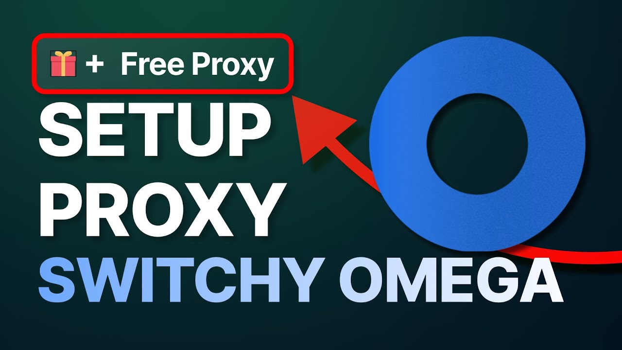 How to Set Up Proxy in SWITCHY OMEGA [+ FREE PROXY GIFT]