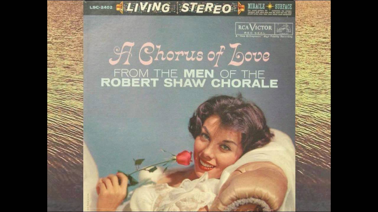 Robert Shaw Chorale (Men) - Loch Lomond.avi