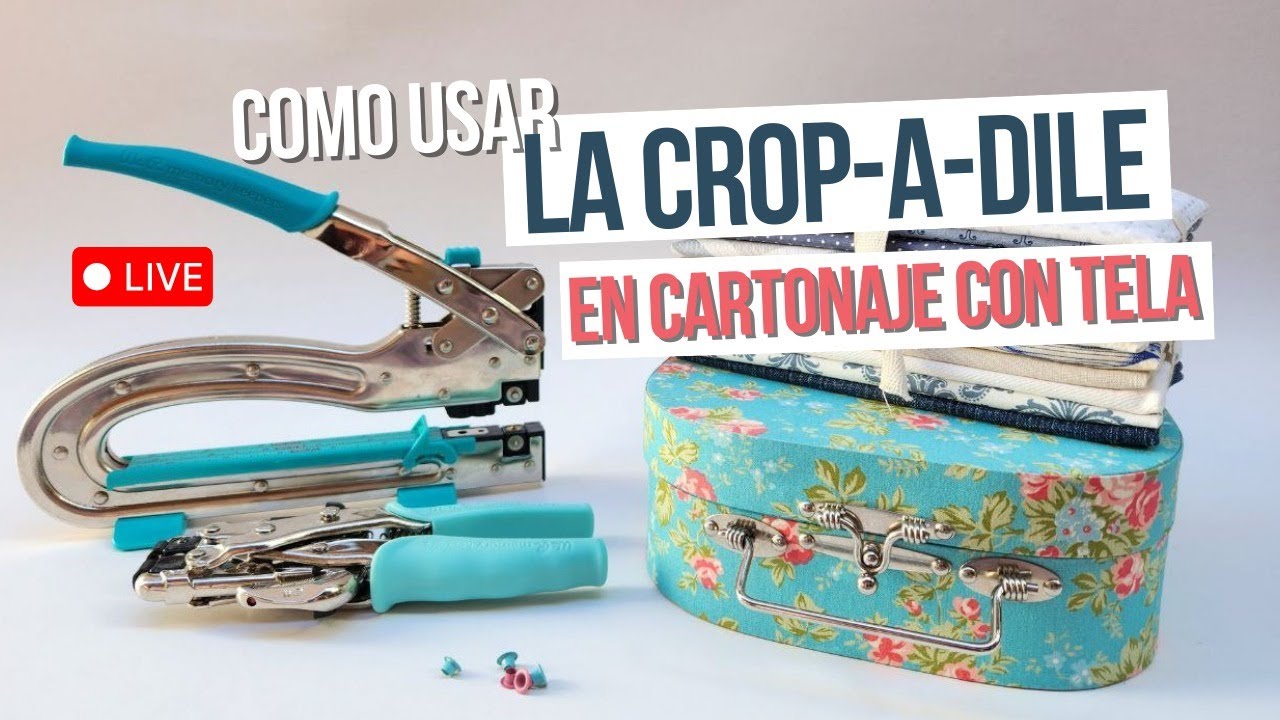 Como usar la Crop-A-Dile en Cartonaje con Tela