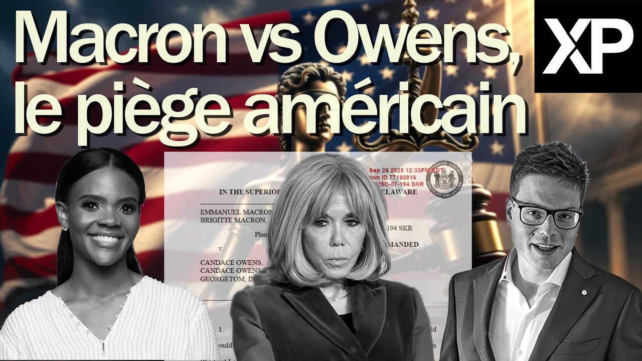 Emmanuel and Brigitte Macron vs. Candace Owens: The 250-Page Lawsuit Decrypted | XP Episode 4