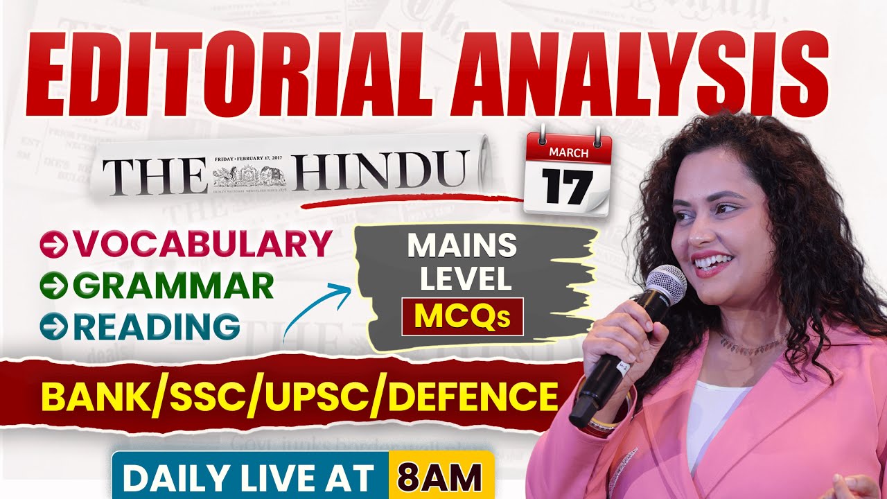Hindu Editorial Analysis | 17 March 2026 | Reading, Vocab, Grammar, News | by Rupam Chikara Ma'am