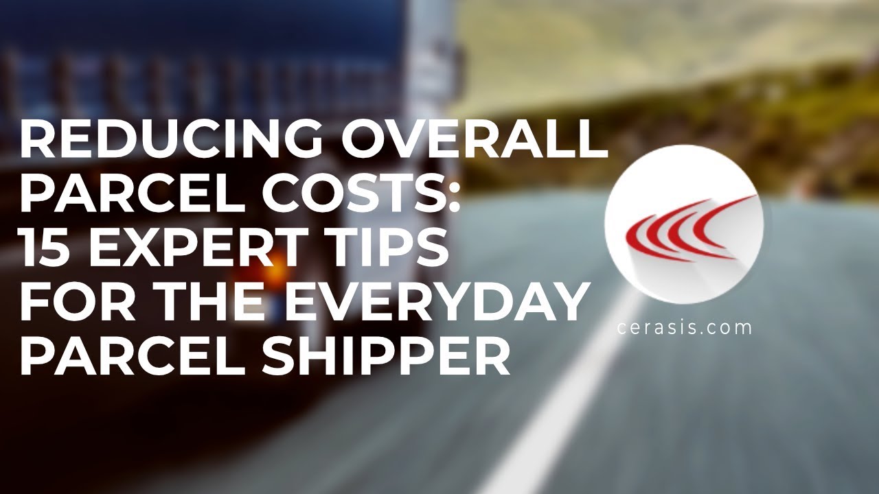 15 Expert Tips for the Everyday Parcel Shipper