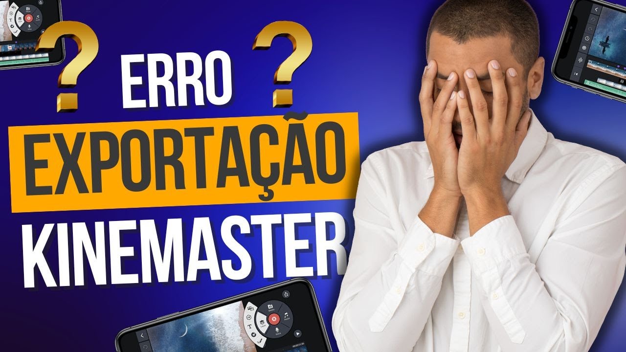 ⛔ CORRIGIR ERRO ao EXPORTAR VÍDEO no KINEMASTER