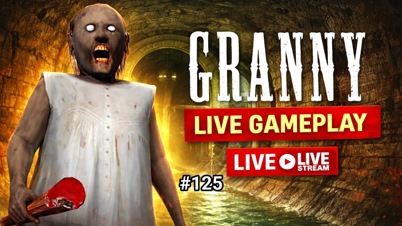 Granny Live Gameplay – Horror Adventure Begins! EPISODE 125 👻 | SharpX Playz 